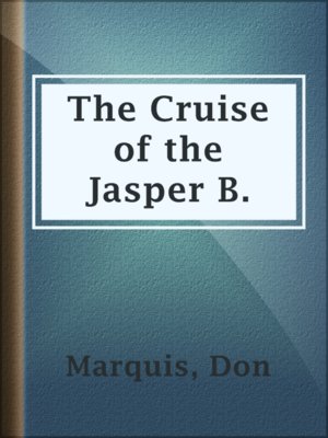 cover image of The Cruise of the Jasper B.